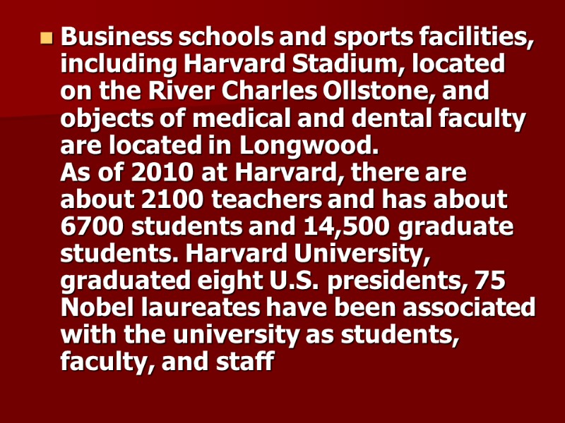 Business schools and sports facilities, including Harvard Stadium, located on the River Charles Ollstone,